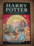 Harry Potter and the Deathly Hallows- J. K. Rowling Anul 2007