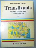 TRANSILVANIA PAMANT STRAMOSESC MULTIMILENAR VOL. II , 1997 * COPERTA FATA PREZINTA HALOURI DE APA