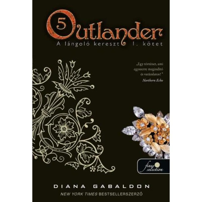 Outlander 5. - A l&aacute;ngol&oacute; kereszt 2/1. k&ouml;tet - puha k&ouml;t&eacute;s - Diana Gabaldon