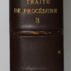 TRAITE THEORIQUE ET PRATIQUE DE PROCEDURE par E. GARSONNET , TOME TROISIEME , 1899
