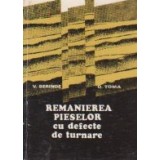 Remanierea pieselor cu defecte de turnare