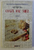 COAJA SAU MIEZ de NICULINA CONSTANTINESCU , 2017