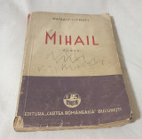 Carte veche anul 1939 - MIHAIL - Panait Istrati