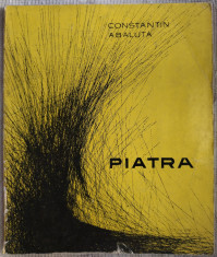 CONSTANTIN ABALUTA - PIATRA (VERSURI, editia princeps - EPL 1968) foto