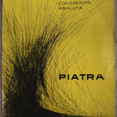 CONSTANTIN ABALUTA - PIATRA (VERSURI, editia princeps - EPL 1968)