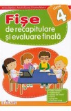 Cumpara ieftin Fişe de recapitulare şi evaluare finală pentru clasa a IV-a. Limba rom&acirc;nă. Matematică. Ştiinţe ale naturii. Istorie. Geografie. Educaţie civică