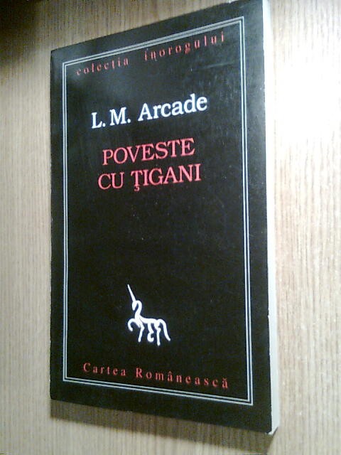 L.M. Arcade (Leonid Mamaliga) - autograf - Poveste cu tigani (Cartea Romaneasca, 1996)