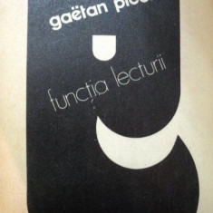 FUNCTIA LECTURII-GAETAN PICON BUCURESTI 1981