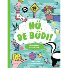 Hu, de budi! - Mindennek szaga van! - Clive Gifford foto