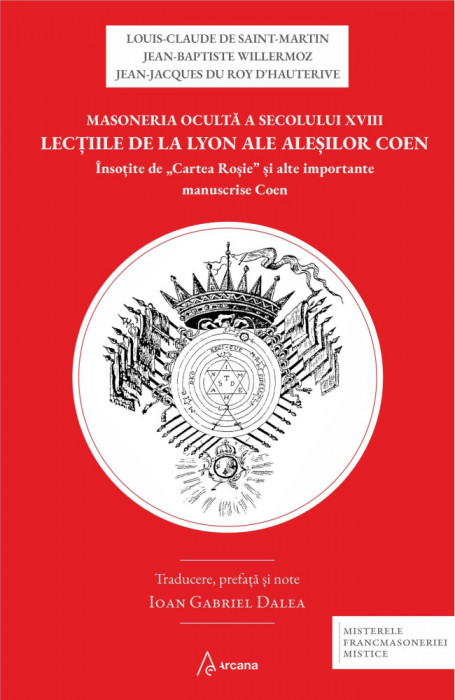 Lecțiile de la Lyon ale Aleșilor Coen &icirc;nsoțite de &bdquo;Cartea roșie&rdquo; și alte importante manuscrise Coen