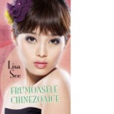 Frumoasele chinezoaice - Lisa See