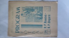 PROGRAM FOTBAL R.P.ROM&amp;Icirc;NĂ- R.P.UNGARĂ- 26 OCT.1958 foto