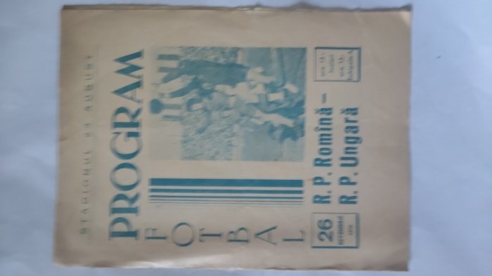 PROGRAM FOTBAL R.P.ROM&Icirc;NĂ- R.P.UNGARĂ- 26 OCT.1958