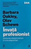 Invata profesionist. Stiinta de a deveni mai bun in orice alegi sa faci - 2025 - Olav Schewe (@A270)