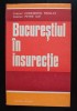 Constantin Nicolae; Petre Ilie - Bucureștiul &icirc;n insurecție