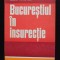 Constantin Nicolae; Petre Ilie - Bucureștiul &icirc;n insurecție