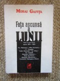 Mihai Gafita - Fata ascunsa a lunii CU DEDICATIE SI AUTOGRAF