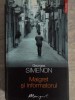 Maigret si Informatorul - Georges Simenon, Polirom 2011, Carte Politista, Romana, Paperback