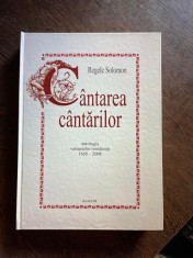 Regele Solomon Cantarea Cantarilor. Antologia variantelor romanesti 1688-2008 foto