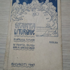 SFANTA LITURGHIE pe Intelesul Tuturor - Ioan N. Ionescu-Amza - 1943, 71 p.