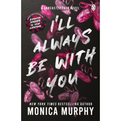 I&amp;#039;ll Always Be With You - Monica Murphy foto