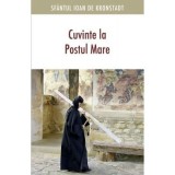 Cuvinte la Postul Mare - sf. Ioan de Kronstadt