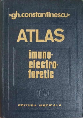 ATLAS IMUNOELECTROFORETIC-GHEORGHE CONSTANTINESCU foto