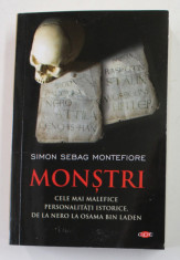 MONSTRI - CELE MAI MALEFICE PERSONALITATI ISTORICE , DE LA NERO LA OSAMA BIN LADEN de SIMON SEBAG MONTEFIORE , 2019 * EDITIE BROSATA foto