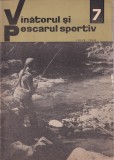 Revista Vanatorul si pescarul sportiv - Nr. 7 / Iulie 1968