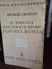 Gheorghe I. Bratianu - O enigma si un miracol istoric: poporul roman (1940), Editura Fundatia pentru Literatura si Arta Regele Carol II