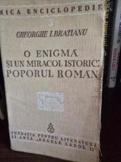 Gheorghe I. Bratianu - O enigma si un miracol istoric: poporul roman (1940)