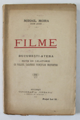 FILME - BUCURESTI - ATENA , NOTE DE CALATORIE CU PRILEJUL CASATORIEI PRINCIPILOR MOSTENITORI de M . MORA , 1921 foto