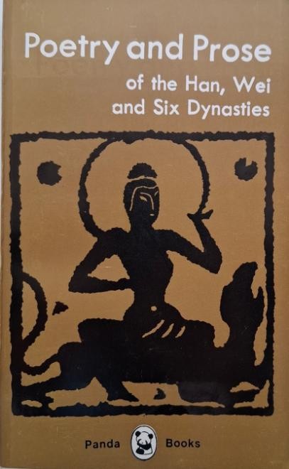 Poetry and Prose of the Han, Wei and Six Dynasties