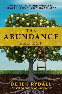 The Abundance Project: 40 Days to More Wealth, Health, Love, and Happiness foto