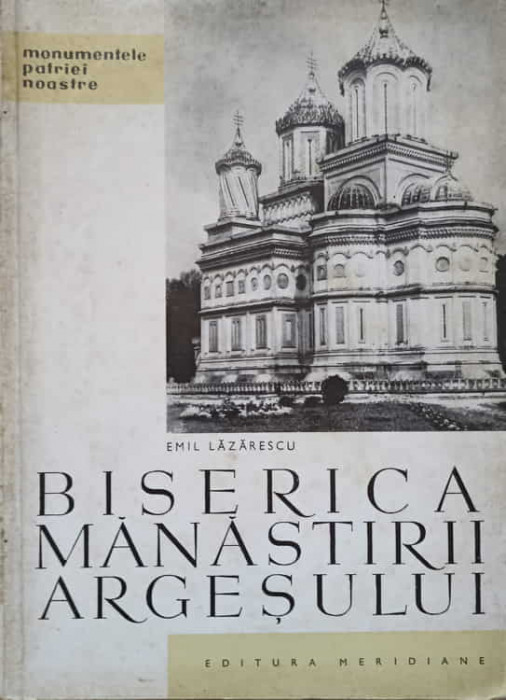 BISERICA MANASTIRII ARGESULUI-EMIL LAZARESCU
