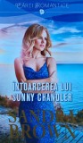 Carte Intoarcerea lui Sunny Chandler Sandra Brown, 2017, Brosata, 193 Pagini, Romana