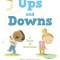 Ups and Downs: A Book of Emotions