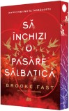 Cumpara ieftin Endlock Vol. 1 Sa Inchizi O Pasare Salbatica Sprayed Edges, Brooke Fast - Editura Corint