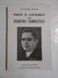 VIATA SI LUCRAREA LUI DUMITRU CORNILESCU (Traducatorul Bibliei in limba romana moderna) - ALEXANDRU MAIANU