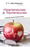 Hipertensiunea si hipotensiunea - P.V. Marchesseau