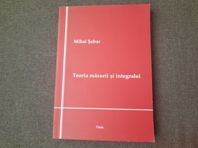 MIHAI SABAC TEORIA MASURII SI INTEGRALEI foto