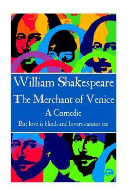 William Shakespeare - The Merchant of Venice: But Love Is Blind, and Lovers Cannot See. foto