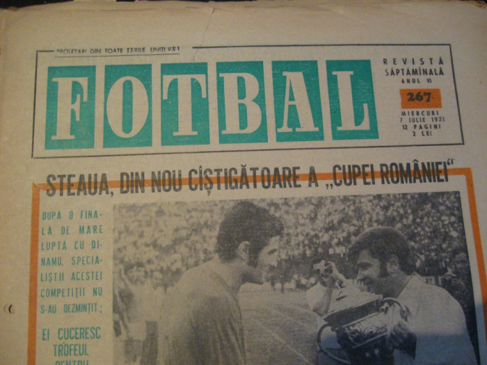 Revista Fotbal nr.267/7 iulie 1971-Steaua din nou castigatoare a Cupei Romaniei