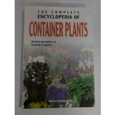 THE COMPLETE ENCYCLOPEDIA OF CONTAINER PLANTS - Nico VERMEULEN