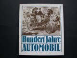 100 de ani de automobil. Hundert Jahre Automobil.