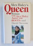 QUEEN , roman von ALEX HALEY und DAVID STEVENS , TEXT IN LIMBA GERMANA , 1994