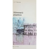 A. E. Baconsky - Itinerarii plastice (Editia: 1987)