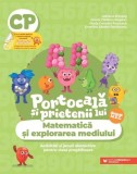 Portocala si prietenii lui - Matematica si explorarea mediului Activitati si jocuri distractive pentru clasa pregatitoare, Ionela Catalina Bogdan
