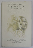 VANITY FAIR &#039;S - PRESIDENTIAL PROFILES , edited by GRAYDON CARTER , illustrated by MARK SUMMERS , 2010