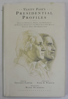 VANITY FAIR &amp;#039;S - PRESIDENTIAL PROFILES , edited by GRAYDON CARTER , illustrated by MARK SUMMERS , 2010 foto